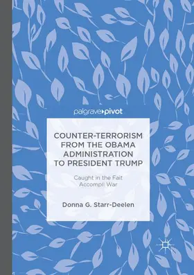 Starr-Deelen |  Counter-Terrorism from the Obama Administration to President Trump | Buch |  Sack Fachmedien