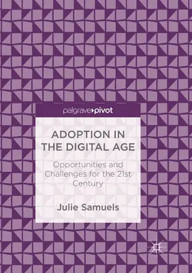 Samuels | Adoption in the Digital Age | Buch | 978-3-319-88933-7 | www2.sack.de