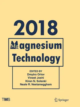 Orlov / Neelameggham / Joshi |  Magnesium Technology 2018 | Buch |  Sack Fachmedien