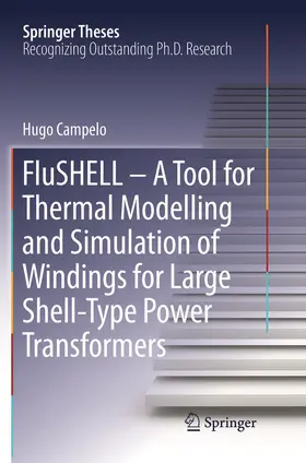 Campelo |  FluSHELL - A Tool for Thermal Modelling and Simulation of Windings for Large Shell-Type Power Transformers | Buch |  Sack Fachmedien