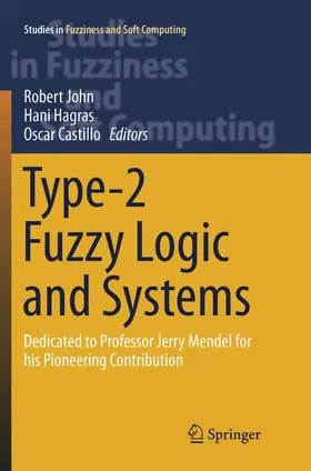 John / Castillo / Hagras |  Type-2 Fuzzy Logic and Systems | Buch |  Sack Fachmedien