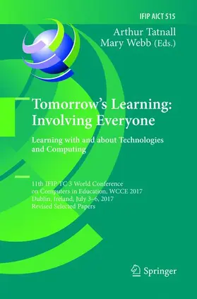 Webb / Tatnall |  Tomorrow's Learning: Involving Everyone. Learning with and about Technologies and Computing | Buch |  Sack Fachmedien