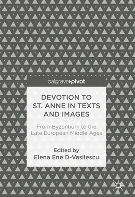 Ene D-Vasilescu |  Devotion to St. Anne in Texts and Images | eBook | Sack Fachmedien