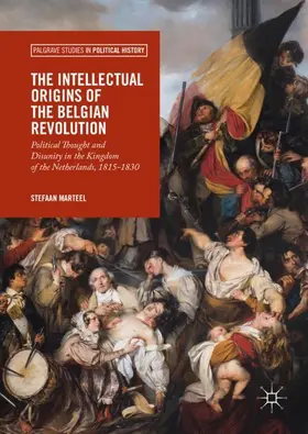 Marteel |  The Intellectual Origins of the Belgian Revolution | Buch |  Sack Fachmedien