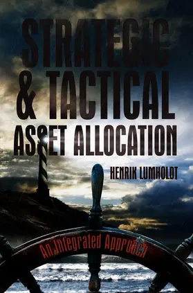 Lumholdt | Strategic and Tactical Asset Allocation | Buch | 978-3-319-89553-6 | sack.de