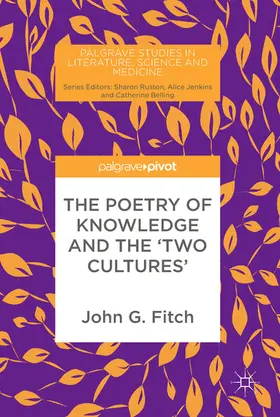 Fitch |  The Poetry of Knowledge and the 'Two Cultures' | eBook | Sack Fachmedien