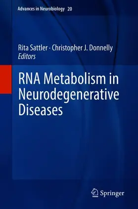 Donnelly / Sattler |  RNA Metabolism in Neurodegenerative Diseases | Buch |  Sack Fachmedien