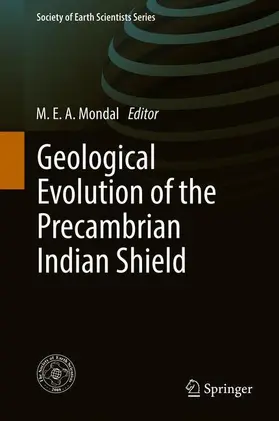 Mondal |  Geological Evolution of the Precambrian Indian Shield | Buch |  Sack Fachmedien