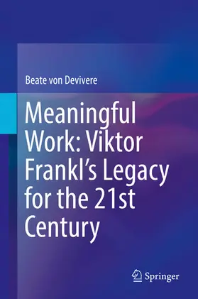 von Devivere | Meaningful Work: Viktor Frankl’s Legacy for the 21st Century | E-Book | sack.de