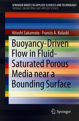 Sakamoto / Kulacki |  Buoyancy-Driven Flow in Fluid-Saturated Porous Media near a Bounding Surface | Buch |  Sack Fachmedien