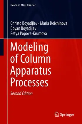 Boyadjiev / Popova-Krumova / Doichinova |  Modeling of Column Apparatus Processes | Buch |  Sack Fachmedien