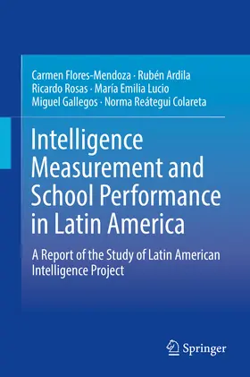 Flores-Mendoza / Ardila / Rosas |  Intelligence Measurement and School Performance in Latin America | eBook | Sack Fachmedien
