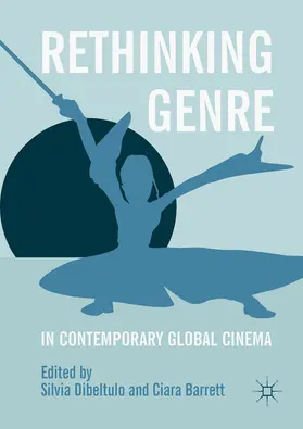 Dibeltulo / Barrett |  Rethinking Genre in Contemporary Global Cinema | eBook | Sack Fachmedien