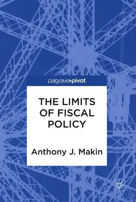 Makin | The Limits of Fiscal Policy | Buch | 978-3-319-90157-2 | sack.de