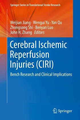 Jiang / Yu / Zhang |  Cerebral Ischemic Reperfusion Injuries (CIRI) | Buch |  Sack Fachmedien