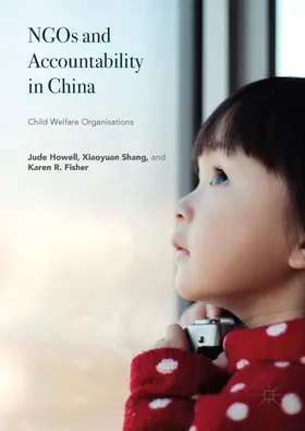 Howell / Shang / Fisher |  NGOs and Accountability in China | eBook | Sack Fachmedien