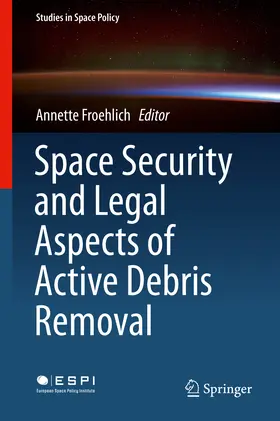 Froehlich | Space Security and Legal Aspects of Active Debris Removal | E-Book | sack.de