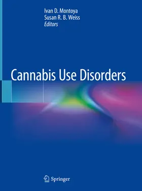 Montoya / Weiss | Cannabis Use Disorders | E-Book | www2.sack.de