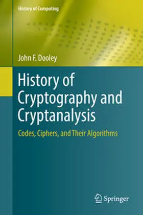 Dooley |  History of Cryptography and Cryptanalysis | eBook | Sack Fachmedien