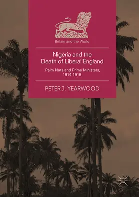 Yearwood |  Nigeria and the Death of Liberal England | eBook | Sack Fachmedien