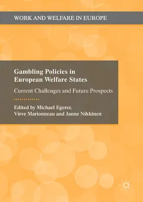 Egerer / Marionneau / Nikkinen |  Gambling Policies in European Welfare States | eBook | Sack Fachmedien