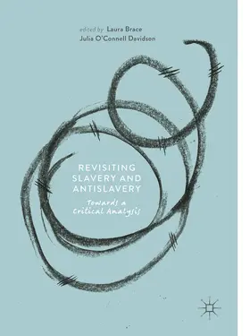 Brace / O'Connell Davidson |  Revisiting Slavery and Antislavery | eBook | Sack Fachmedien