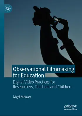 Meager |  Observational Filmmaking for Education | eBook | Sack Fachmedien