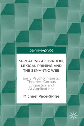 Pace-Sigge | Spreading Activation, Lexical Priming and the Semantic Web | E-Book | sack.de
