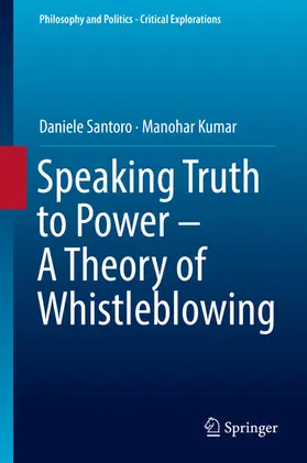 Santoro / Kumar | Speaking Truth to Power - A Theory of Whistleblowing | E-Book | sack.de