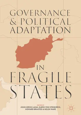 Lahai / von Strokirch / Brasted | Governance and Political Adaptation in Fragile States | E-Book | sack.de