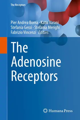 Borea / Varani / Vincenzi |  The Adenosine Receptors | Buch |  Sack Fachmedien