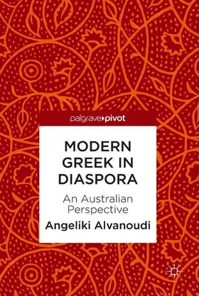 Alvanoudi | Modern Greek in Diaspora | Buch | 978-3-319-90898-4 | sack.de