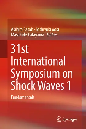 Sasoh / Aoki / Katayama |  31st International Symposium on Shock Waves 1 | eBook | Sack Fachmedien