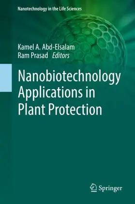 Prasad / Abd-Elsalam |  Nanobiotechnology Applications in Plant Protection | Buch |  Sack Fachmedien