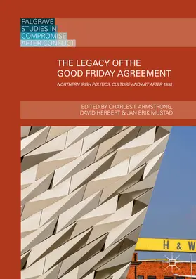 Armstrong / Herbert / Mustad |  The Legacy of the Good Friday Agreement | eBook | Sack Fachmedien