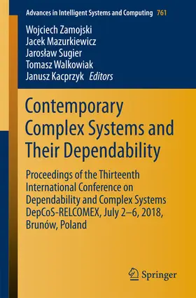 Zamojski / Mazurkiewicz / Sugier | Contemporary Complex Systems and Their Dependability | E-Book | sack.de