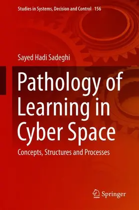 Sadeghi |  Pathology of Learning in Cyber Space | Buch |  Sack Fachmedien