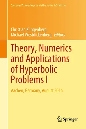 Klingenberg / Westdickenberg |  Theory, Numerics and Applications of Hyperbolic Problems I | eBook | Sack Fachmedien