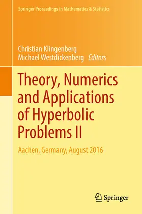Klingenberg / Westdickenberg |  Theory, Numerics and Applications of Hyperbolic Problems II | eBook | Sack Fachmedien