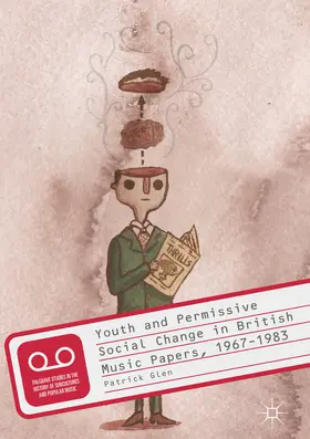 Glen | Youth and Permissive Social Change in British Music Papers, 1967–1983 | E-Book | sack.de