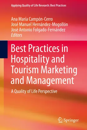 Campón-Cerro / Hernández-Mogollón / Folgado-Fernández |  Best Practices in Hospitality and Tourism Marketing and Management | eBook | Sack Fachmedien