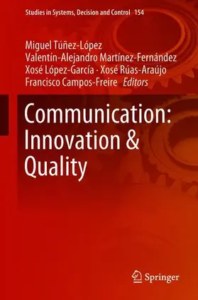Túñez-López / Martínez-Fernández / Campos-Freire |  Communication: Innovation & Quality | Buch |  Sack Fachmedien