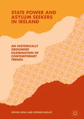 Loyal / Quilley |  State Power and Asylum Seekers in Ireland | eBook | Sack Fachmedien