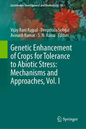 Rajpal / Raina / Sehgal |  Genetic Enhancement of Crops for Tolerance to Abiotic Stress: Mechanisms and Approaches, Vol. I | Buch |  Sack Fachmedien