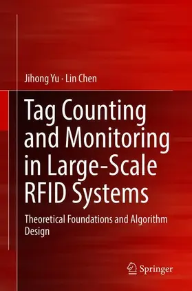 Chen / Yu |  Tag Counting and Monitoring in Large-Scale RFID Systems | Buch |  Sack Fachmedien