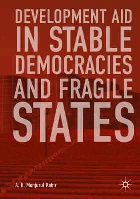 Kabir |  Development Aid in Stable Democracies and Fragile States | eBook | Sack Fachmedien