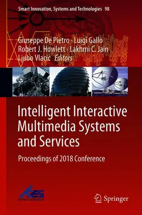 De Pietro / Gallo / Vlacic | Intelligent Interactive Multimedia Systems and Services | Buch | 978-3-319-92230-0 | sack.de