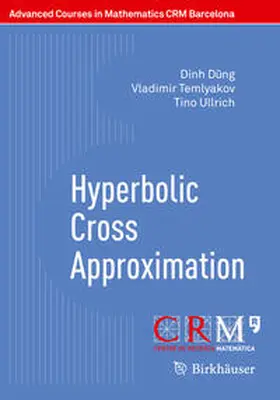 Dung / Dung / Temlyakov |  Hyperbolic Cross Approximation | eBook | Sack Fachmedien