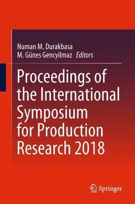 Durakbasa / Gencyilmaz |  Proceedings of the International Symposium for Production Research 2018 | eBook | Sack Fachmedien