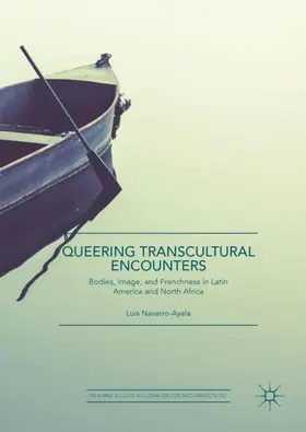 Navarro-Ayala |  Queering Transcultural Encounters | Buch |  Sack Fachmedien